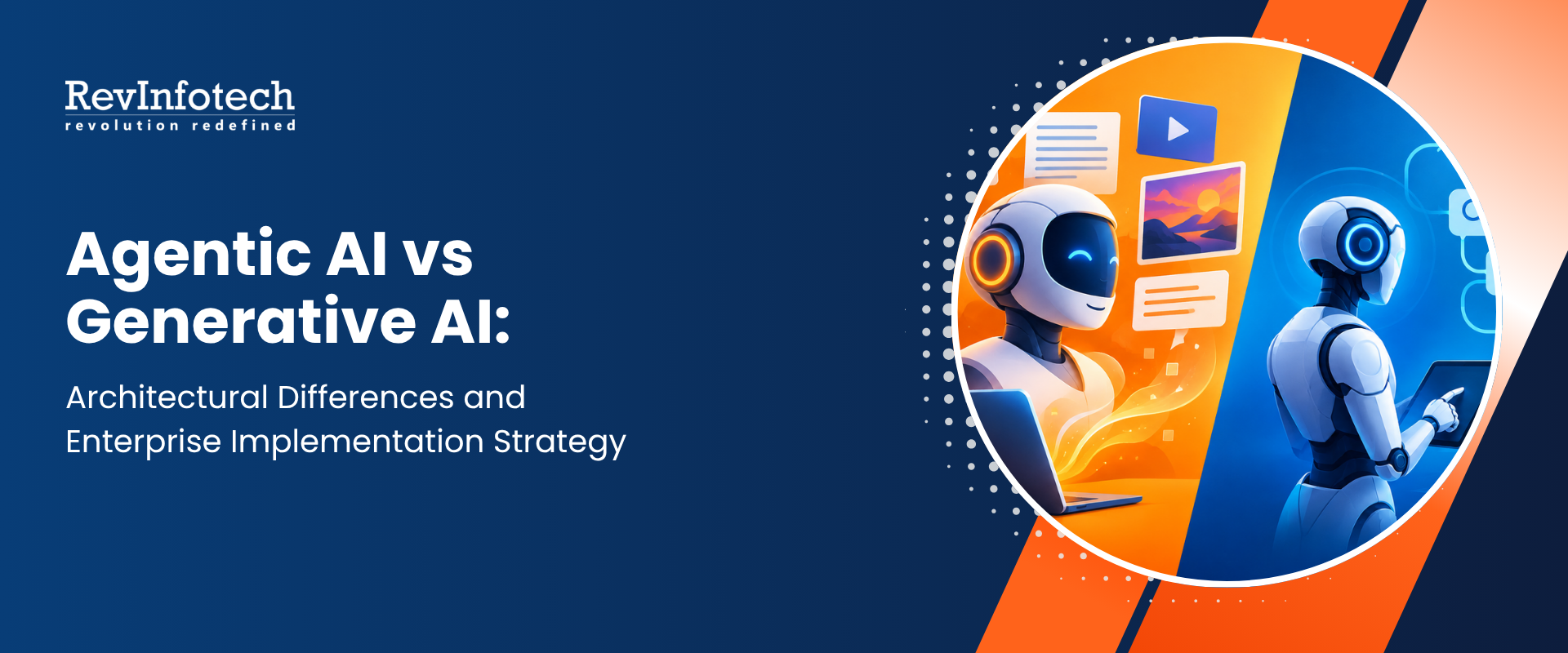 Agentic AI vs Generative AI: Architectural Differences and Enterprise Implementation Strategy
