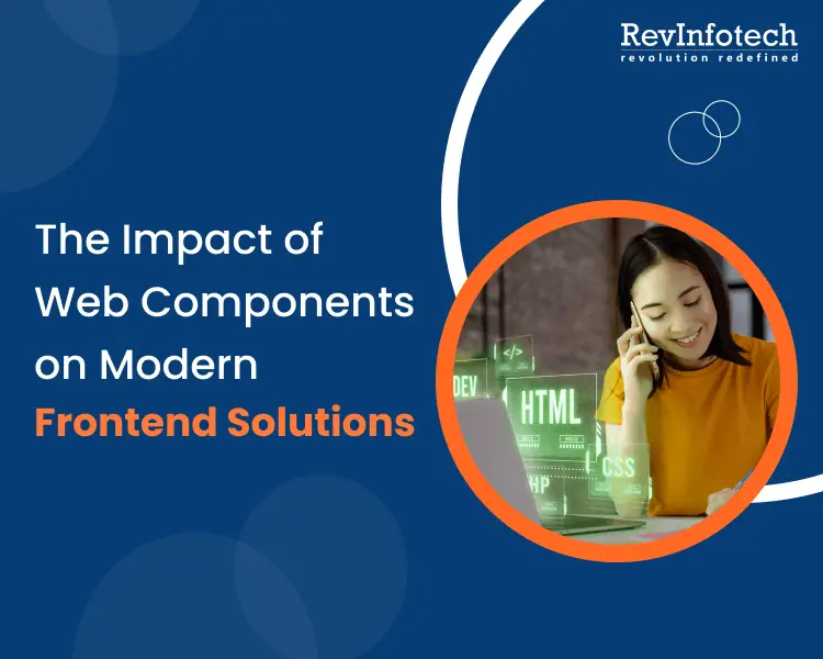 The Impact Of Web Components On Modern Frontend Solutions